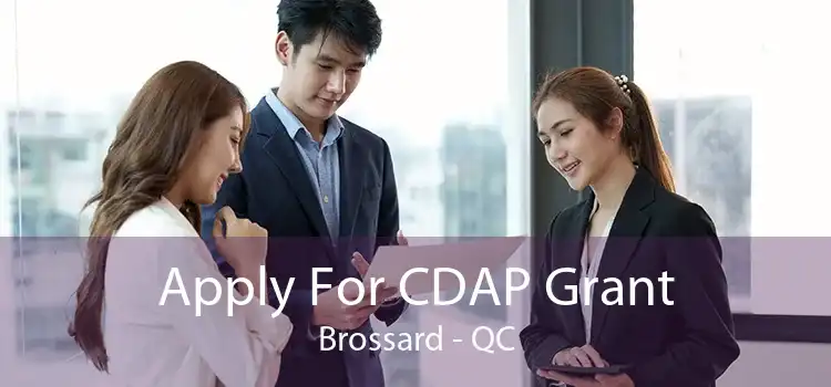 Apply For CDAP Grant Brossard - QC