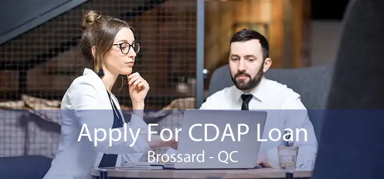 Apply For CDAP Loan Brossard - QC