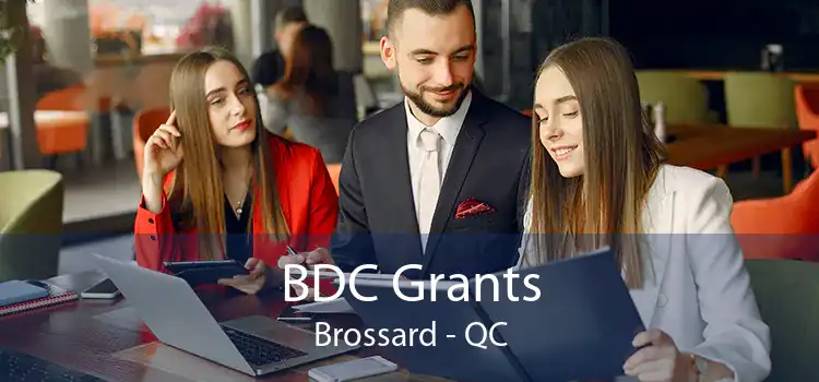 BDC Grants Brossard - QC