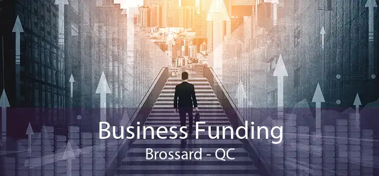 Business Funding Brossard - QC