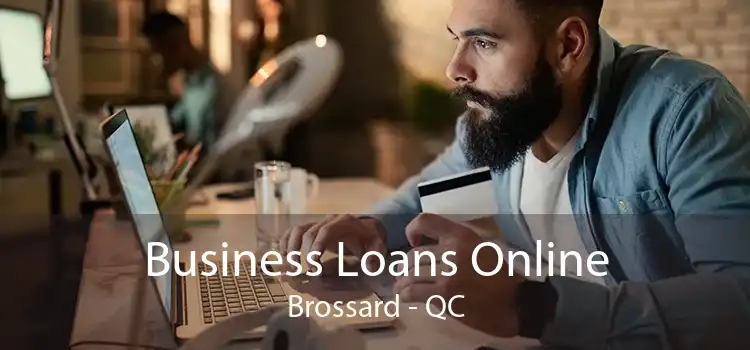 Business Loans Online Brossard - QC