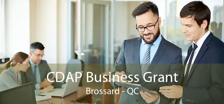 CDAP Business Grant Brossard - QC